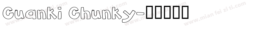Cuanki Chunky字体转换